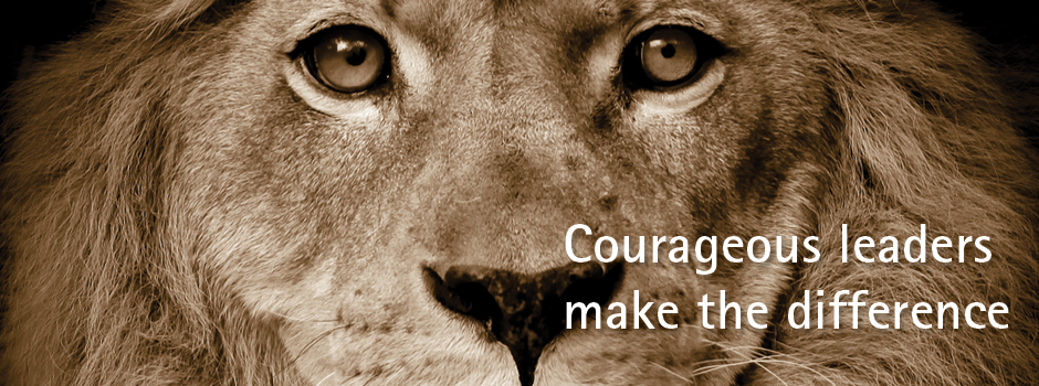 Authentic Courageous Leadership